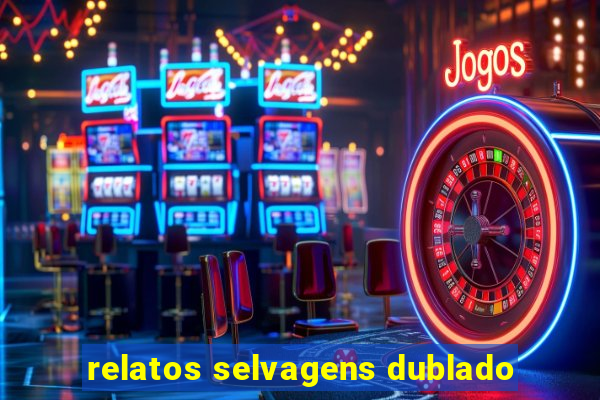 relatos selvagens dublado